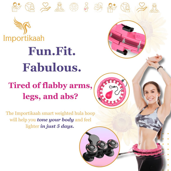 “Lifetime Warranty:We Stand by You Forever!” The Importikaah Smart Weighted QuickFit Hula Hoop: Dance into Your Best Self with Joy and Fitness.
